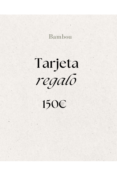 Tarjeta regalo 150 eur